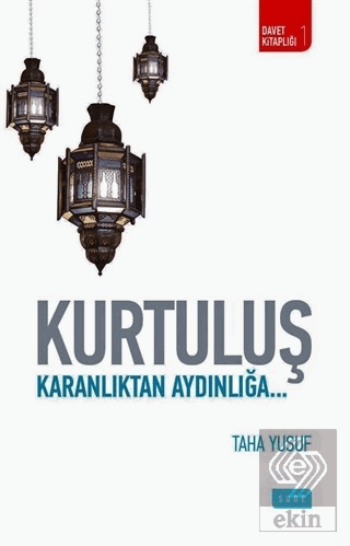 Kurtuluş - Karanlıktan Aydınlığa...