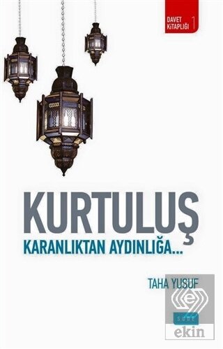Kurtuluş - Karanlıktan Aydınlığa...