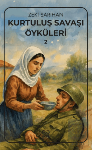 Kurtuluş Savaşı Öyküleri – 2