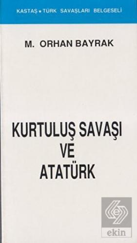 Kurtuluş Savaşı ve Atatürk (Kronolojik)
