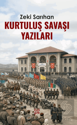 Kurtuluş Savaşı Yazıları