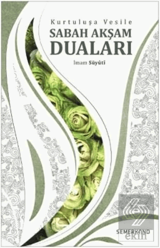 Kurtuluşa Vesile Sabah Akşam Duaları