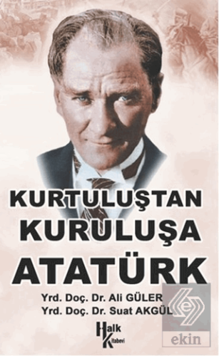 Kurtuluştan Kurtuluşa Atatürk