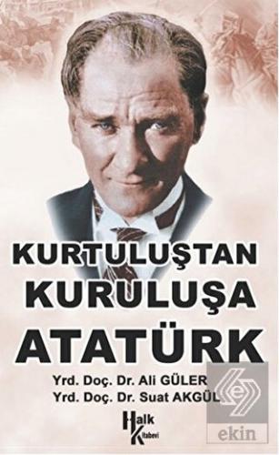 Kurtuluştan Kurtuluşa Atatürk