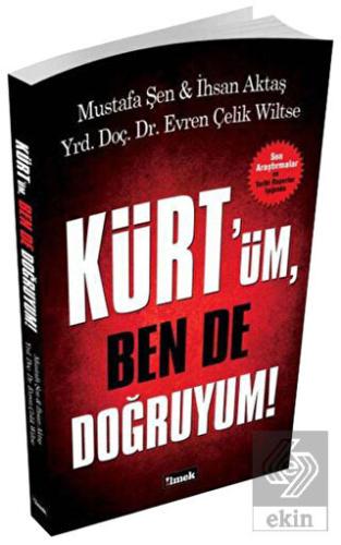 Kürt'üm, Ben de Doğruyum