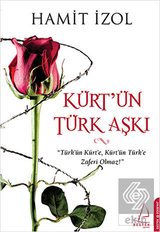 Kürt\'ün Türk Aşkı