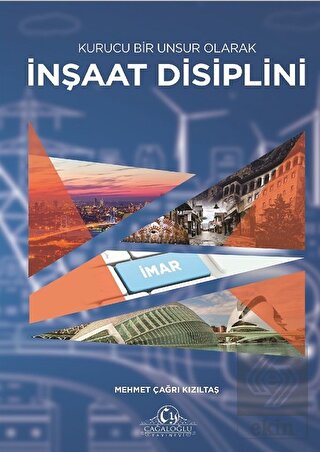 Kurucu Bir Unsur Olarak İnşaat Disiplini