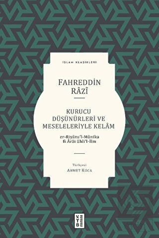 Kurucu Düşünürleri ve Meseleleriyle Kelam