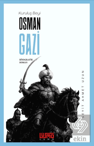 Kuruluş Beyi Osman Gazi