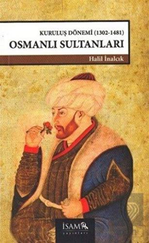 Kuruluş Dönemi Osmanlı Sultanları