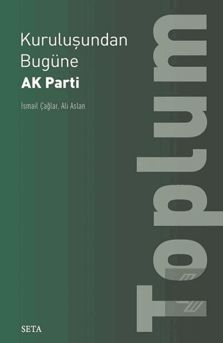 Kuruluşundan Bugüne AK Parti: Toplum