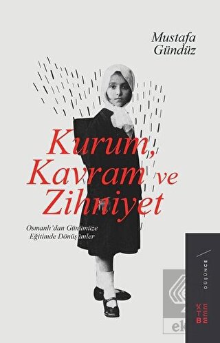 Kurum, Kavram ve Zihniyet