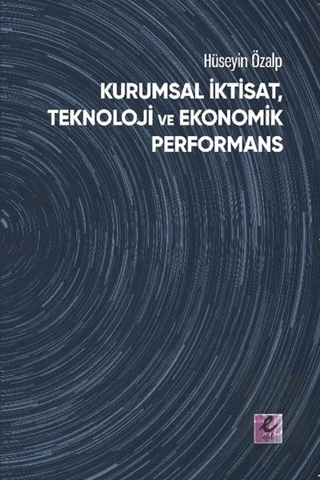 Kurumsal İktisat, Teknoloji ve Ekonomik Performans