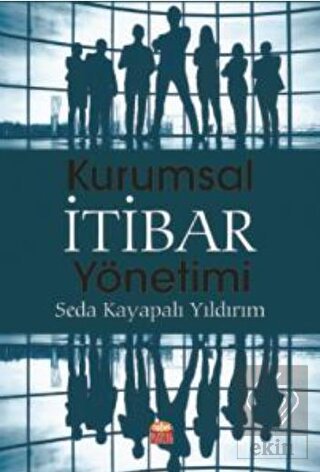 Kurumsal İtibar Yönetimi