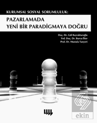 Kurumsal Sosyal Sorumluluk: Pazarlamada Yeni Bir P