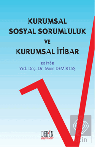 Kurumsal Sosyal Sorumluluk ve Kurumsal İtibar