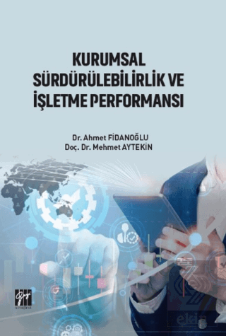 Kurumsal Sürdürülebilirlik ve İşletme Performansı