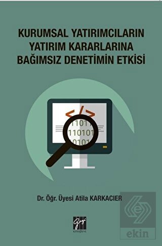 Kurumsal Yatırımcıların Yatırım Kararlarına Bağıms