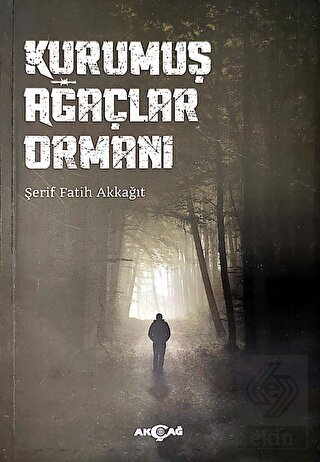 Kurumuş Ağaçlar Ormanı