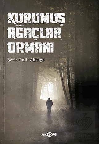 Kurumuş Ağaçlar Ormanı