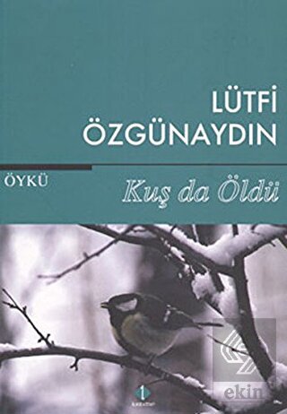 Kuş da Öldü
