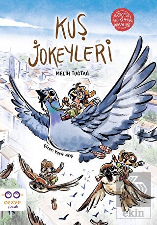 Kuş Jokeyleri - Gerçeği Gıdıklayan Masallar