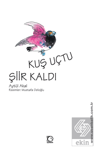 Kuş Uçtu Şiir Kaldı