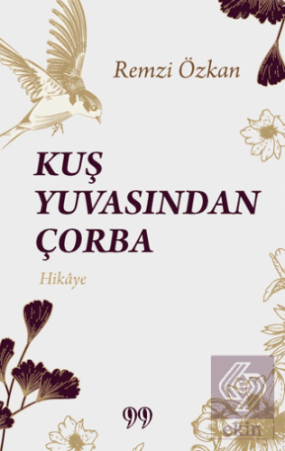 Kuş Yuvasından Çorba