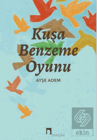 Kuşa Benzeme Oyunu