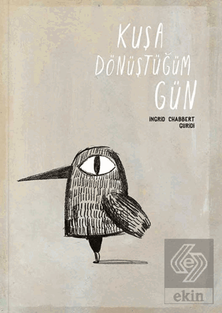 Kuşa Dönüştüğüm Gün