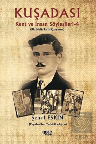 Kuşadası Kent ve İnsan Söyleşileri 4