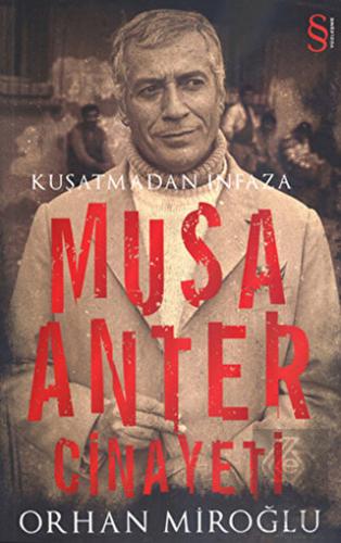 Kuşatmadan İnfaza Musa Anter Cinayeti