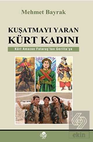 Kuşatmayı Yaran Kürt Kadını