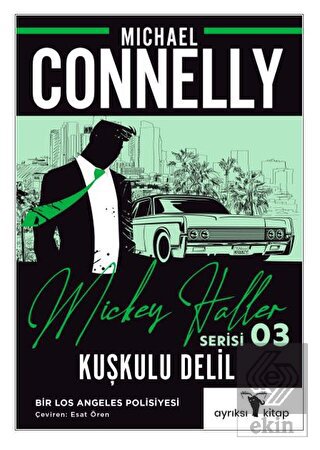 Kuşkulu Delil – Mickey Haller Serisi