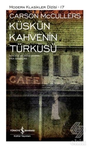 Küskün Kahvenin Türküsü (Ciltli)