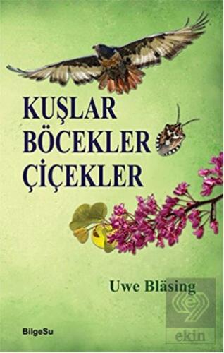 Kuşlar Böcekler Çiçekler