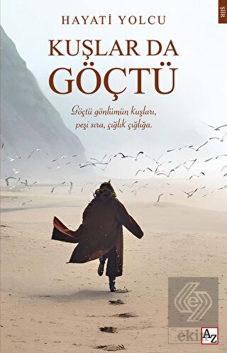 Kuşlar da Göçtü