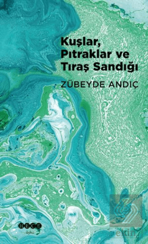 Kuşlar, Pıtraklar ve Tıraş Sandığı