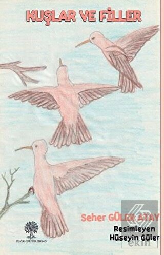 Kuşlar ve Filler