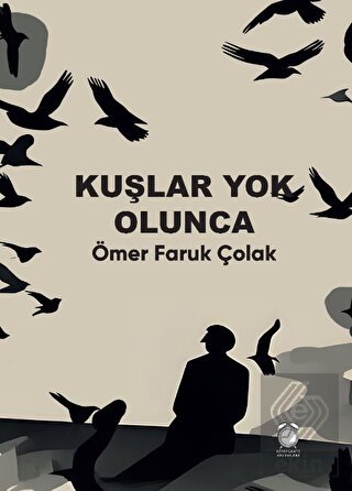 Kuşlar Yok Olunca