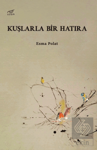 Kuşlarla Bir Hatıra