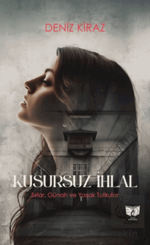 Kusursuz İhlal Deniz Kiraz Ateş Yayınları Satın Al - ekinkitap.com