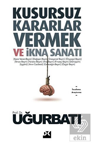 Kusursuz Kararlar Vermek ve İkna Sanatı