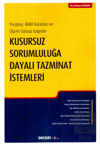 Kusursuz Sorumluluğa Dayalı Tazminat İstemleri