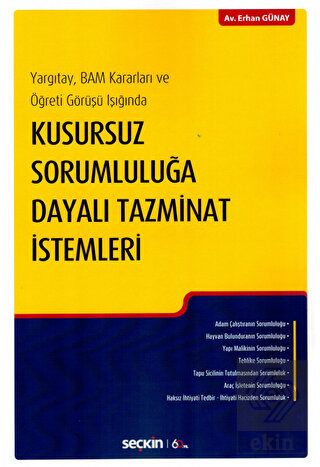 Kusursuz Sorumluluğa Dayalı Tazminat İstemleri