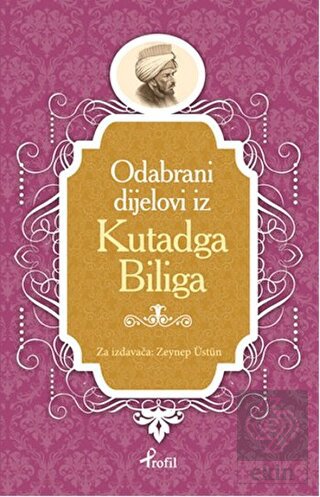 Kutadgu Bilig - Boşnakça Seçme Hikayeler