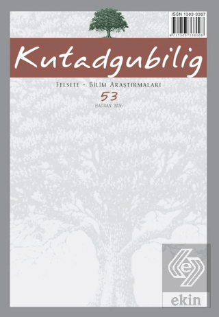 Kutadgubilig: Felsefe-Bilim Araştırmaları Dergisi Sayı: 53 Haziran 202