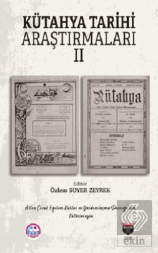 Kütahya Tarihi Araştırmaları II