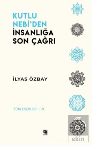 Kutlu Nebi'den İnsanlığa Son Çağrı