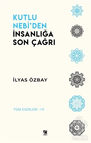 Kutlu Nebi'den İnsanlığa Son Çağrı